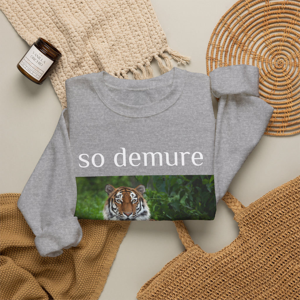 demure tiger unisex sweatshirt