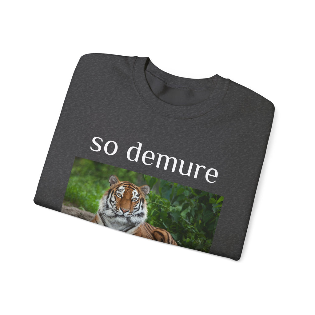 demure tiger unisex sweatshirt