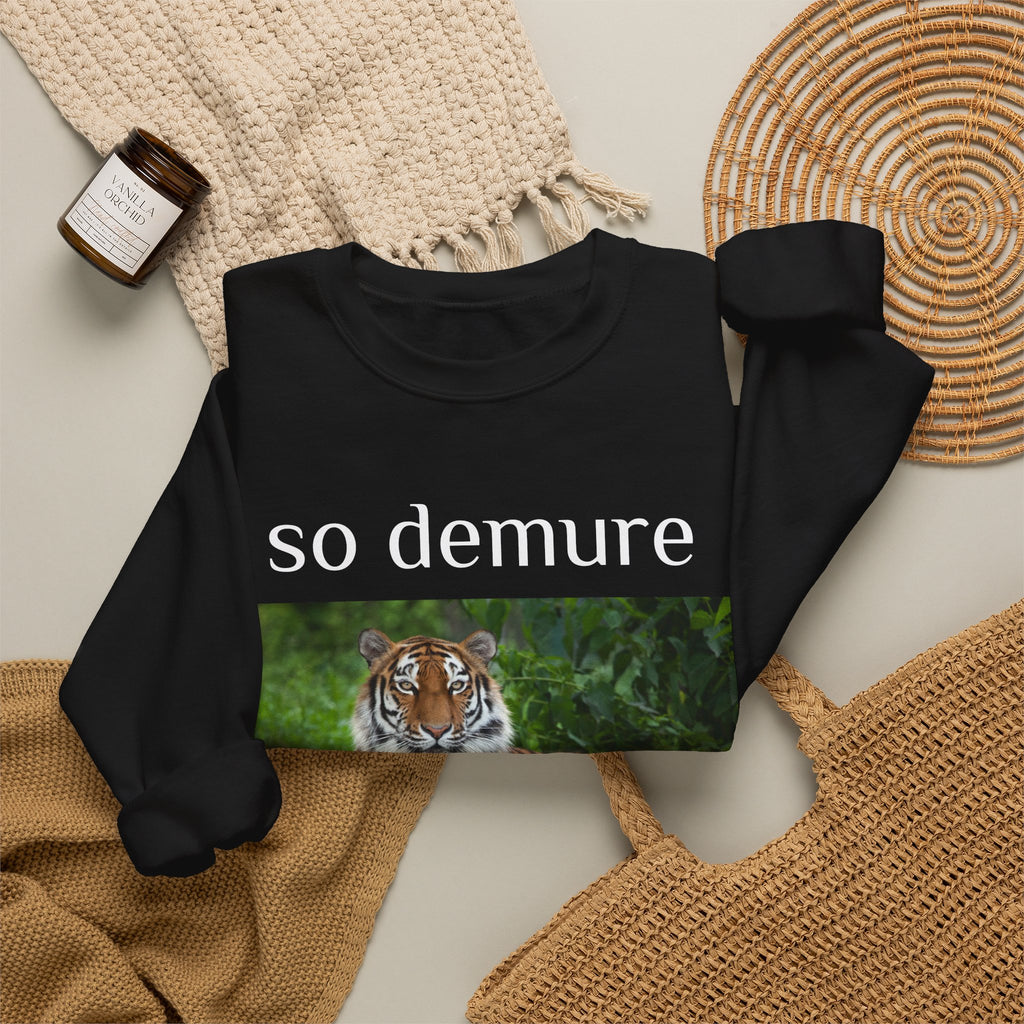 demure tiger unisex sweatshirt