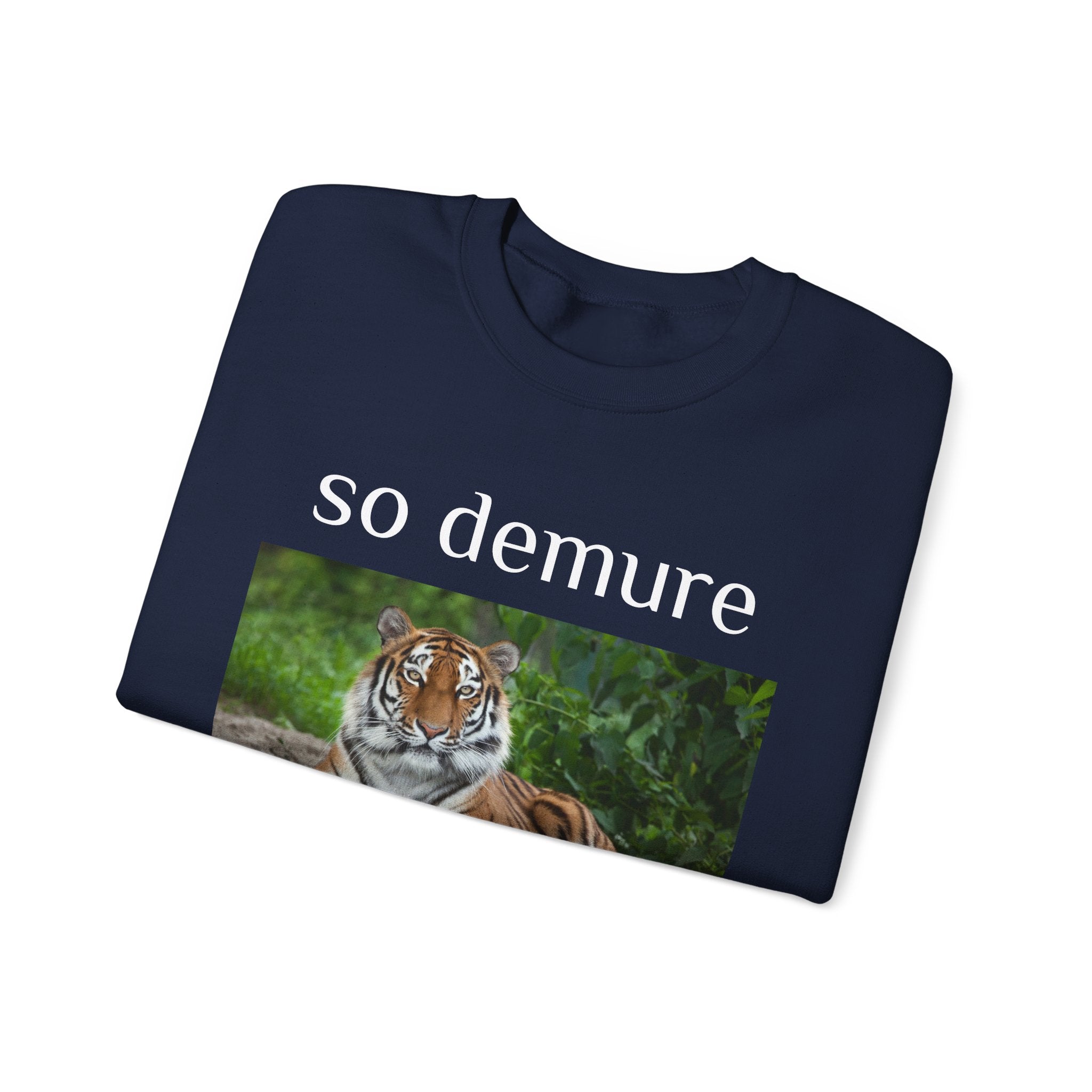 demure tiger unisex sweatshirt