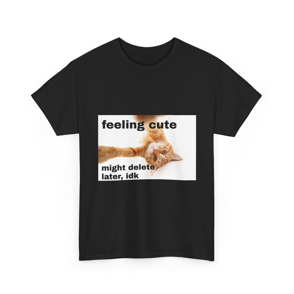 feeling cute tee